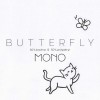 Butterfly Mono