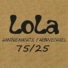 Lola 75/25